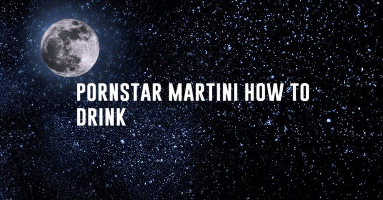 pornstar martini how to drink